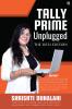 Tally Prime Unplugged The Desi Edition