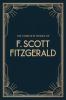 The Complete Works of F. Scott Fitzgerald (This Side of Paradise; The Beautiful and Damned; The Diamond as Big as the Ritz; The Great Gatsby;Short stories The Ice Palace; The Curious Case of Benjamin Button; Winter Dreams; Absolution; The Rich Boy)