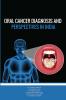 ORAL CANCER DIAGNOSIS AND PERSPECTIVES IN INDIA
