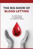 THE BIG SHOW OF BLOOD LETTING