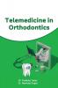 TELEMEDICINE IN ORTHODONTICS