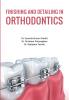 Finishing and Detailing in Orthodontics