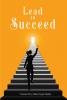 Lead to Succeed