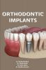 ORTHODONTIC IMPLANTS
