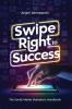 Swipe Right to Success: The Social Media Marketer's Handbook