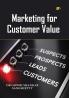 MARKETING FOR CUSTOMER VALUE