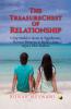 The TreasureChest of Relationship: 5-Step Model to Invest in Togetherness Harvest Memories & Build a Love Legacy That Endures