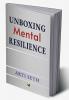 Unboxing Mental Resilience