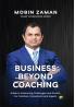 BUSINESS BEYOND COACHING: Guide to Embracing Challenges and Growth For Coaches Consultants and Experts