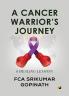 A Cancer Warrior’s Journey: 8 Healing Lessons (Colour Edition)