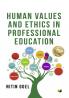 Human Values and Ethics in Professional Education