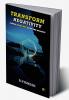 TRANSFORM NEGATIVITY: A GUIDE TO POSITIVE LIVING AND WELLNESS
