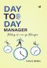 DAY TO DAY MANAGER: Making of a New Age Manager