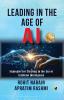 Leading in the Age of AI: Strategies for Thriving in the Era of Artificial Intelligence