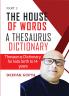 The House of words a thesaurus dictionary: Thesaurus dictionary for kids birth to 14 years Part 2