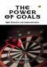 The Power of Goals: Right Direction and Implementation