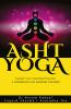 Asht Yoga: Awaken your Teaching Potential: A Guide book for Aspiring Trainers