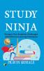 STUDY NINJA: Conquer Your Academic Challenges with Effective Learning Techniques