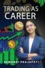 TRADING AS CAREER