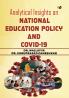 Analytical Insights on National Education Policy And COVID - 19