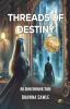 Threads of Destiny: An Intertwined Tale