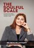 The Soulful Scale: Unlock the True Power Holistic Weight Loss