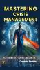 MASTERING CRISIS MANAGEMENT: Playbook For C-Suite Titans In India