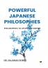 Powerfull Japanese Philosophies: Philosophies To Uplift And Inspire