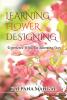 LEARNING FLOWER DESIGNING: Experience With The Blooming Story
