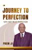 Journey To Perfection: Why not Near Perfection