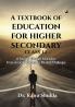A Textbook Of Education For Higher Secondary Class 12 : A Journey Through Education: From Ancient Wisdom To Modern Challenges