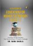 A Textbook Of Education For Higher Secondary Class 11: A Journey Through Education: From Ancient Wisdom To Modern Challenges