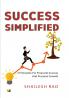 SUCCESS SIMPLIFIED: 3 Principle’s For Financial Success And Personal Growth