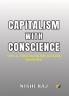 CAPITALISM WITH CONSCIENCE: VOL-1 TRUE BANKERS & FALSE BANKING