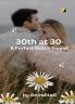 30th at 30 : A Perfect Match Found!
