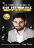 The Priyank Bhardwaj Guide to High Performance: Your Way To Success