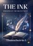 THE INK: WHISPER OF THE SILENT NOTE