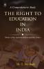 THE RIGHT TO EDUCATION IN INDIA