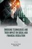 EMERGING TECHNOLOGIES AND THEIR IMPACT ON SOCIAL AND FINANCIAL REGULATION