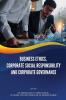 BUSINESS ETHICS CORPORATE SOCIAL RESPONSIBILITY AND CORPORATE GOVERNANCE