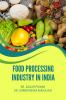 FOOD PROCESSING INDUSTRY IN INDIA