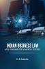INDIAN BUSINESS LAW: LEGAL FRAMEWORK FOR COMMERCIAL ACTIVITIES