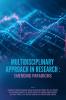 MULTIDISCIPLINARY APPROACH IN RESEARCH: EMERGING PARADIGMS
