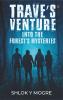 Trave's Venture into the Forest's Mysteries