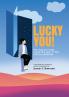 Lucky you