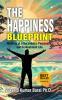 The Happiness Blueprint: Mantras of a Successful Purposeful and Contentment Life