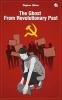 The Ghost from Revolutionary Past (Part 1)