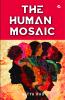 The Human Mosaic: Short Stories on Life’s Musings