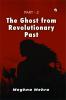 The Ghost from Revolutionary Past (Part 2)