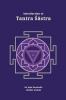 Introduction to Tantra Sastra